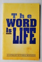 The Word Is Life: An Anthology of Funeral Meditations 1994 Paperback  - £5.51 GBP