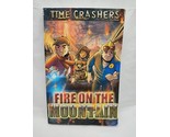*Damaged* Time Crashers Fire On The Mountain Adventure Book - $11.87