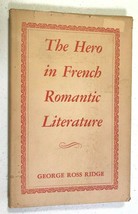 1959 book  The Hero in French Romantic Literature ~Ridge- Baudelaire Hugo Vigny - £18.16 GBP