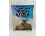 Allied Tanks North Africa World War Two Tanks Illustrated No 21 Book - £26.50 GBP