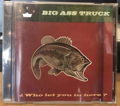 Exc Cd~Big Ass Truck~Who Let You In Here? (CD-1999, Terminus Records) - £5.40 GBP