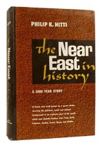 Philip K. Hitti The Near East In History 1st Edition 1st Printing - £42.46 GBP
