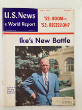 US News &amp; World Report Magazine June 6 1952 Gen. of Army Dwight D. Eisenhower - £11.12 GBP