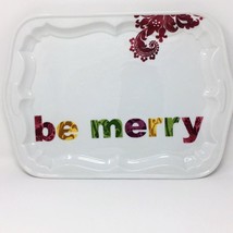 Christmas Holiday Serving Platter Plate Tray BE MERRY Rosanna Studio - $24.17