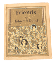 Vintage Rare 1925 Friends Book By Edgar A Guest The Reilly &amp;Lee Co Gift ... - $5.99