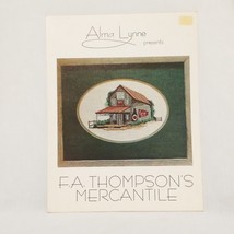 F.A. Thompson's Mercantile Store Cross Stitch Leaflet Alma Lynne 1981 - $14.84