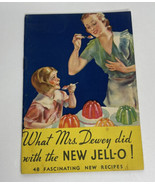What Mrs. Dewey did with the New Jell-O! 48 Fascinating New Recipes 1933 - $25.00