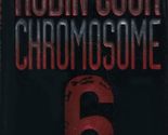 Chromosome 6 Cook, Robin - £2.34 GBP