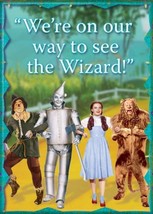 The Wizard of Oz &quot;We&#39;re on our way to see the Wizard&quot; Photo Fridge Magne... - £3.17 GBP