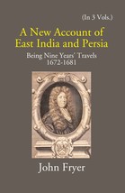 A New Account Of East India And Persia: Being Nine Years&#39; Travels 1672-1681 Vol. - £20.66 GBP