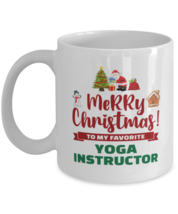 Christmas Mug For Yoga Instructor - Merry Christmas 3 To My Favorite - 11 oz  - £11.98 GBP