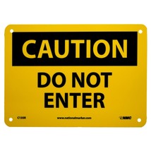 NMC C135R OSHA Sign, Legend &quot;CAUTION - DO NOT ENTER&quot;, 10&quot; Length x 7&quot; He... - £18.04 GBP