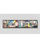 Welcome To Our Home License Plate Tag Strips Novelty Wood Signs - $74.64 CAD
