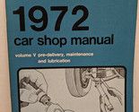 1972 Ford Car Shop Manual Vol 5 Pre-delivery, Maintenance, &amp; Lubrication - $5.07