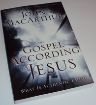 Gospel According to Jesus What Is Authentic Faith? John MacArthur Paperback Book - £12.93 GBP