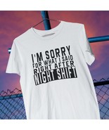 Night shift worker shirt, nightshift worker apology - $14.90