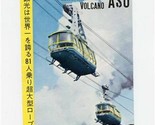 Aso National Park Volcano Brochure Japan Cable Cars Crater Station  - $17.82