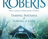 Taming Natasha &amp; Luring A Lady Roberts, Nora - £2.34 GBP