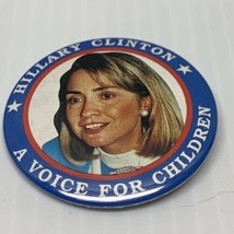 Hillary Clinton A Voice For The Children Political Button Election KG 1996 - £7.78 GBP