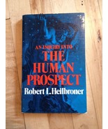 An Inquiry Into The Human Prospect Heilbroner USED Paperback Book - £1.32 GBP