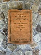 The Little Oxford Dictionary of Current English 1930 Book HC/DJ George O... - £93.41 GBP