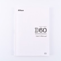 Nikon D60 Instruction User&#39;s Manual For Nikon D60 Digital Camera Owners ... - $9.49
