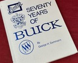 Seventy Years of Buick George Dammann Hardback VTG 1973 70 Auto Book - $24.70
