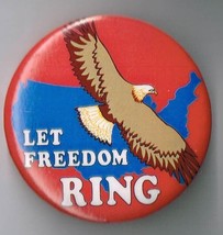 let freedom ring pin back button Pinback - £7.53 GBP