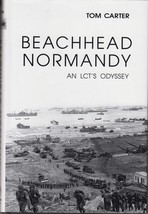 Beachhead Normandy: An Lct&#39;s Odyssey (2012) Tom Carter - WW2 Naval History - £17.58 GBP