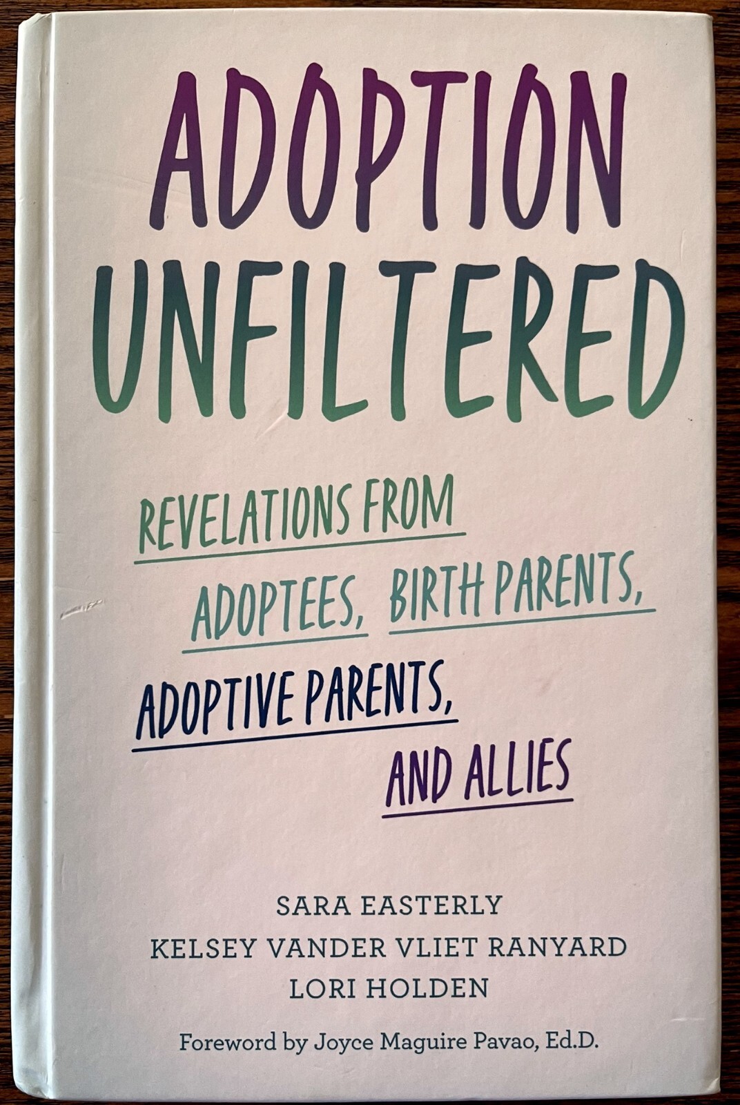 Adoption Unfiltered : Revelations from Adoptees, Birth Parents, Adoptive... - $26.76