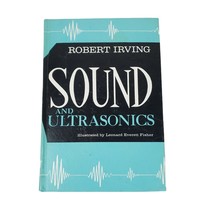 Sound and Ultrasonics Hardcover Book Robert Irving Vintage Illustrated 1973 - £18.38 GBP