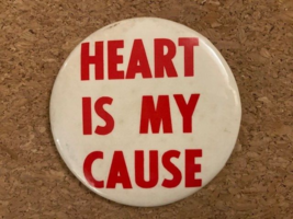 Vintage Heart is my Cause Large Pinback Pin 3.5&quot; - £3.85 GBP