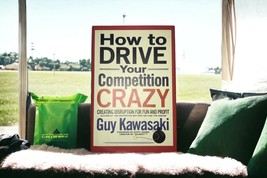 Vintage &amp; Signed &quot;How to Drive Your Competion&quot; Book by Guy Kawasaki - £194.69 GBP