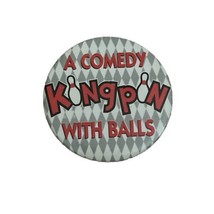 Vintage &quot;A Comedy Kingpin With Balls&quot; Movie 1996 Kingpin Promo PinBack B... - $6.00