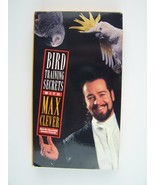 Bird Training Secrets with Max Clever VHS Video Tape - £34.50 GBP
