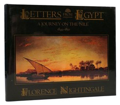 Anthony Sattin &amp; Florence Nightingale LETTERS FROM EGYPT A Journey on the Nile, - £60.29 GBP