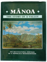 Manoa : The Story of a Valley Hawaii 1st Ed Hawaiian Honolulul HC DJ - £45.11 GBP