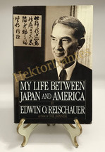 My Life Between Japan and America by Edwin O. Reischauer (1986, HC) - £9.67 GBP