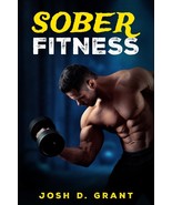 Sober Fitness [Paperback] Grant, Josh - $218.19 MXN