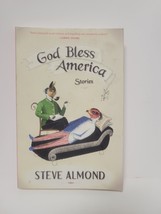 God Bless America Stories - Steve Almond - £2.91 GBP