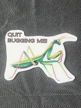 Quit Bugging Me Sticker - $31.47 MXN
