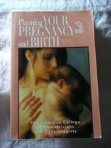 Planning Your Pregnancy and Birth, Third Edition American College of Obs... - $2.93