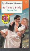 Fox, Susan - To Tame A Bride - Harlequin Romance - # 3560 - £1.79 GBP