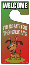 Im Ready For The Holidays Novelty Metal Door Hanger DH-170 - $18.95