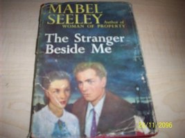 The Stranger Beside Me By Mabel SEELEY~1957 Hc [Unknown Binding] - £18.47 GBP