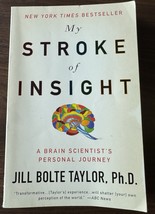 My Stroke of Insight : A Brain Scientist&#39;s Personal Journey by Jill Bolt... - €3,44 EUR