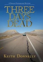 Three Days Dead: A Donald Youngblood Mystery. 1st Edition W/ Jacket - £18.59 GBP