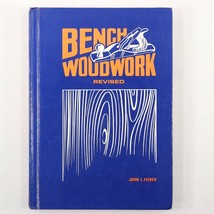 Bench Woodwork Revised by John L. Feirer (1978, Hardcover, Bennett) Ex-L... - $16.06