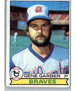 1979 Topps 629 Gene Garber  PR Atlanta Braves - $1.35 CAD