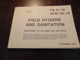 Field Hygiene and Sanitation FM 21-10 Department of the Army 1983 Paperback - $9.89